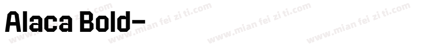 Alaca Bold字体转换